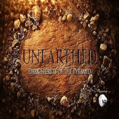 揭秘：金字塔黑暗之谜 Unearthed: Dark Secrets of the Pyramid
