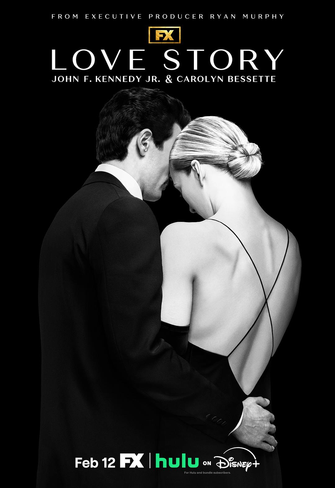 爱情故事:小约翰·肯尼迪与卡罗琳·贝塞特 第一季 Love Story: John F. Kennedy Jr. & Carolyn Bessette Season 1